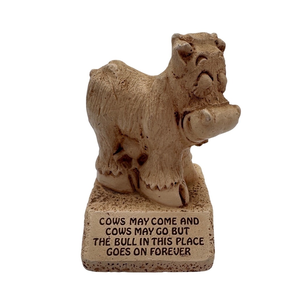 Bull Statue Funny Quote‎ Cows May Come and Go Home Decor Figurine